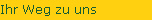 Ihr Weg zu uns